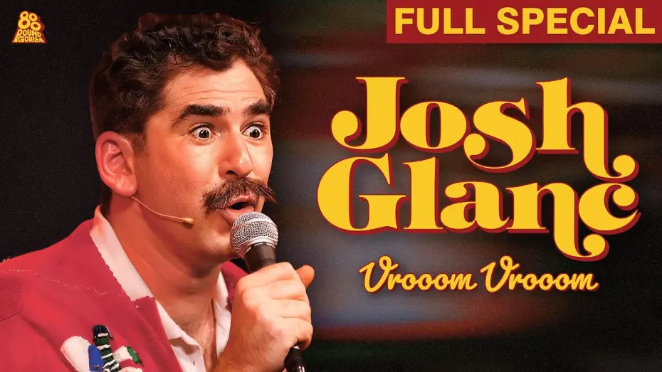 Watch film Josh Glanc: Vrooom Vrooom | Josh Glanc | Vrooom Vrooom (Full Comedy Special)