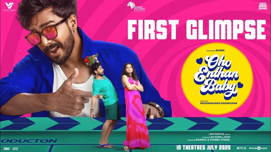 Watch film Oho Enthan Baby | Oho Enthan Baby - First Glimpse | Rudra | Mithila Palkar | Vishnu Vishal | Raahul | Jen Martin
