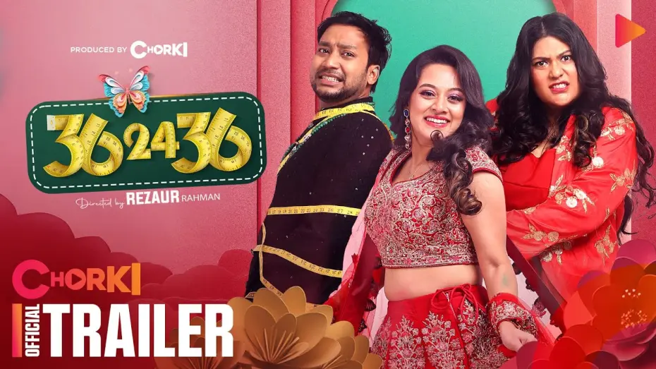 Watch film 36-24-36 | 36 24 36 | Official Trailer | Chorki Film | Dighi | Shawon | Kaarina