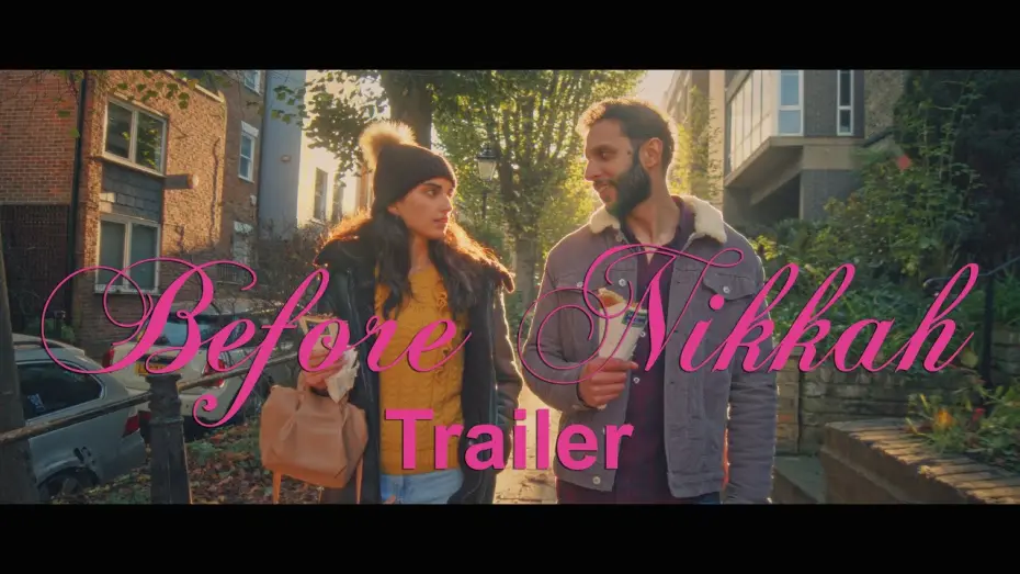 Watch film Before Nikkah | Before Nikkah | Official Trailer HD | London Indian Film Festival