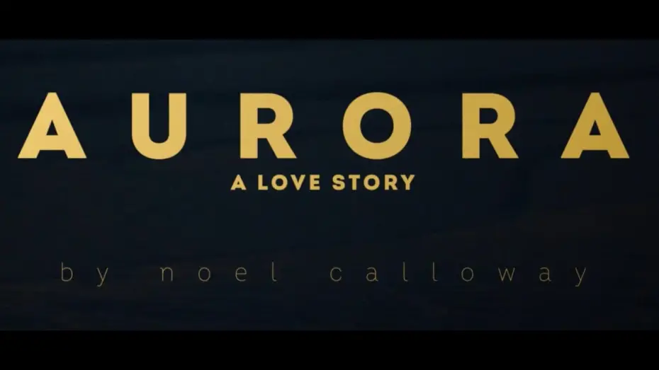 Watch film Aurora: A Love Story | Aurora: A Love Story trailer
