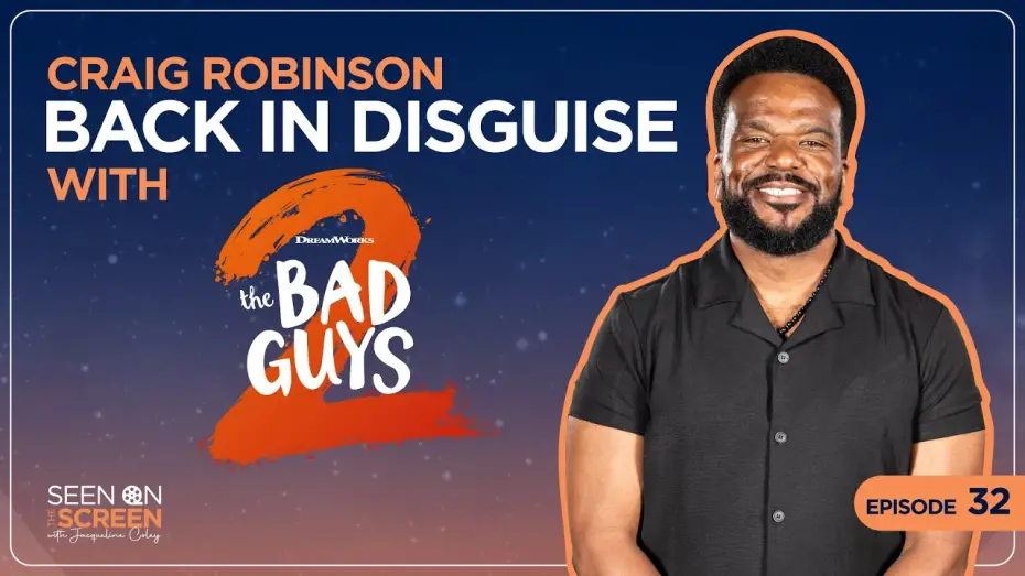 Watch film The Bad Guys 2 | Craig Robinson - Back In Disguise with The Bad Guys | Seen on the Screen with Jacqueline Coley