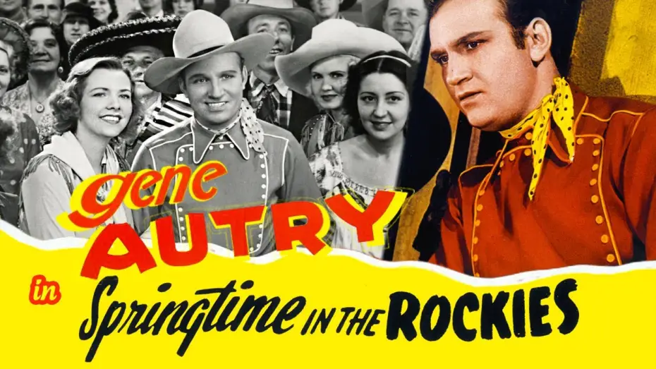 Watch film Springtime in the Rockies | Springtime in the Rockies (1937) Gene Autry | Musical Western | Full Length Movie