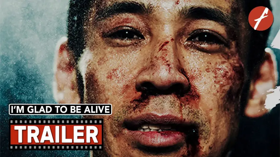 Watch film I&rsquo;m Glad to Be Alive | I&rsquo;m Glad to Be Alive (2022) 生きててよかった - Movie Trailer - Far East Films