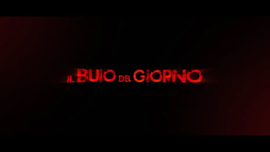 Watch film Il buio del giorno | IL BUIO DEL GIORNO - trailer ufficiale