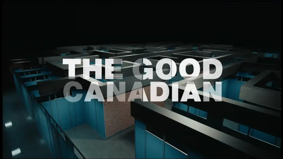 Watch film The Good Canadian | The Good Canadian Trailer