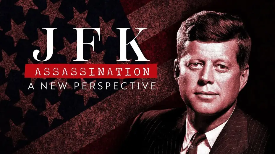 Watch film JFK Assassination: A New Perspective | JFK Assassination: A New Perspective - Trailer