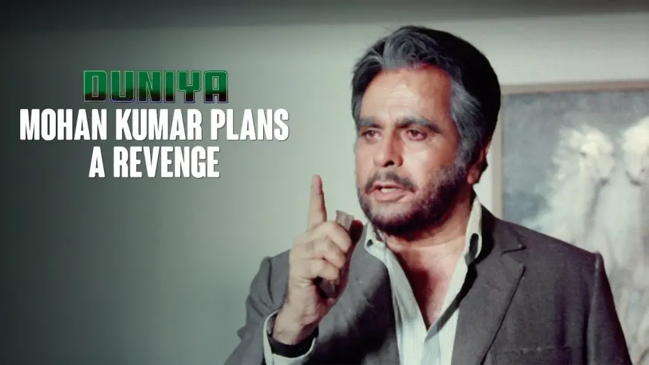 Watch film Duniya | Mohan Kumar plans a revenge | Duniya (1984) | Ashok Kumar, Dilip Kumar, Rishi Kapoor & Amrita Singh
