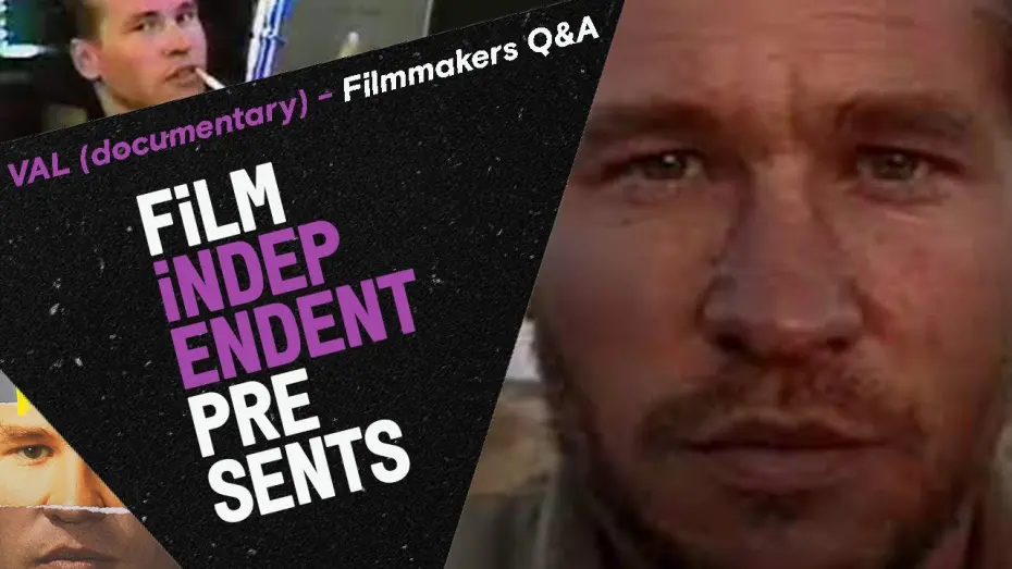 Watch film Val | 40 Years of Val Kilmer | VAL (documentary) - Filmmaker Q&A | Film Independent Presents