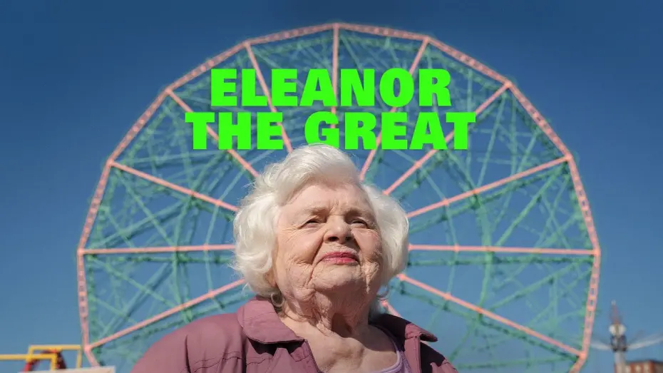 Watch film Eleanor the Great | Official Trailer