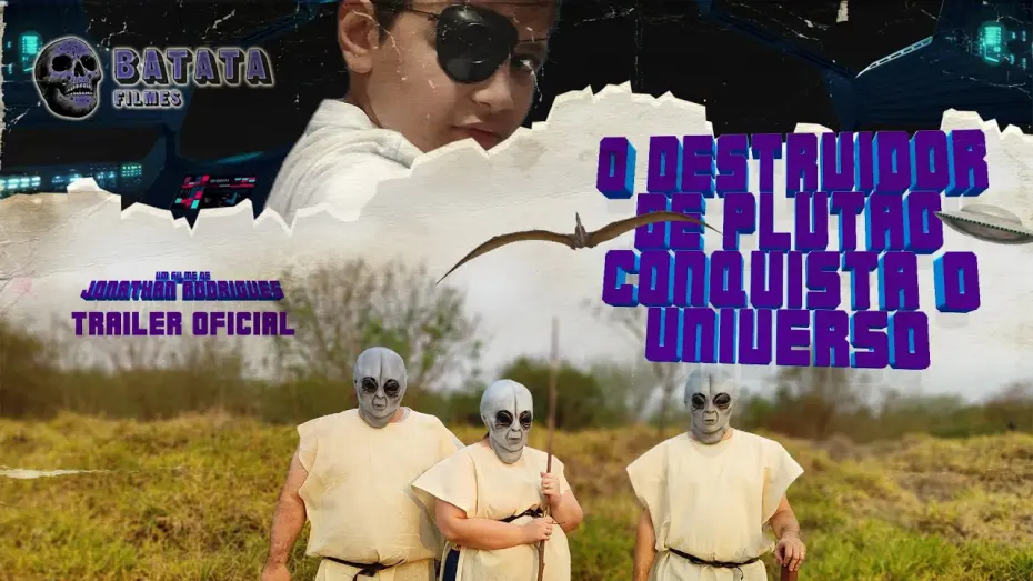 Watch film The Destroyer of Pluto Conquers the Universe | O Destruidor de Plutão Conquista o Universo - Trailer oficial