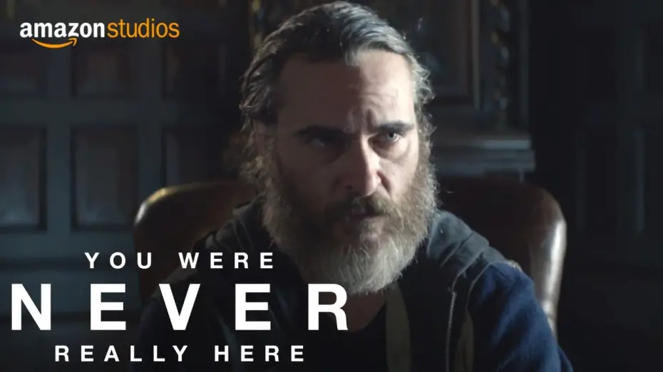 Watch film You Were Never Really Here | You Were Never Really Here - Book to Film | Amazon Studios