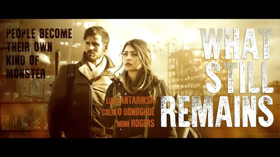 Watch film What Still Remains | WHAT STILL REMAINS Official Trailer