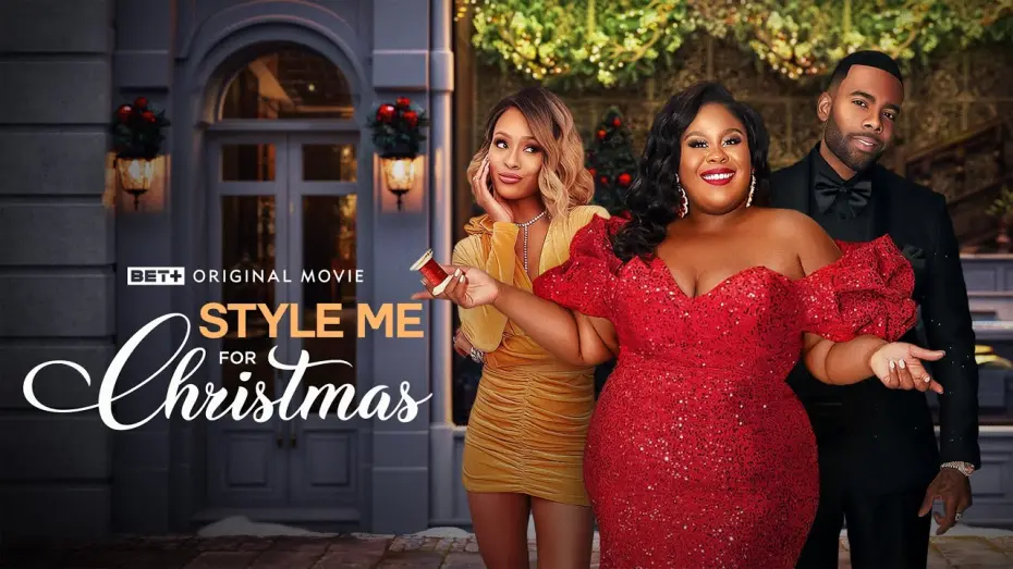 Watch film Style Me for Christmas | BET+ Original Movie | Style Me for Christmas | Trailer