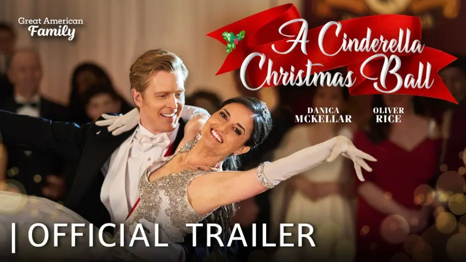 Watch film A Cinderella Christmas Ball | A Cinderella Christmas Ball | Trailer | Starring Danica McKellar and Oliver Rice