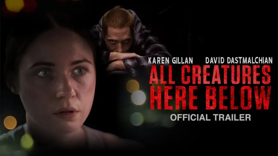 Watch film All Creatures Here Below | Official Trailer