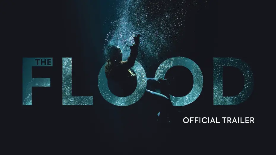 Watch film The Flood | The Flood | Official UK Trailer [HD] | In Cinemas & On Demand 21 June