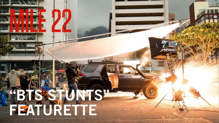 Watch film Mile 22 | “BTS Stunts” Featurette