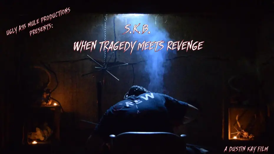 Watch film S.K.B. | S K B When Tragedy Meets Revenge   Trailer 1