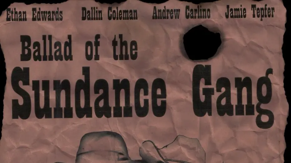 Watch film Ballad of the Sundance Gang | Trailer: Ballad of the Sundance Gang (Short Film)
