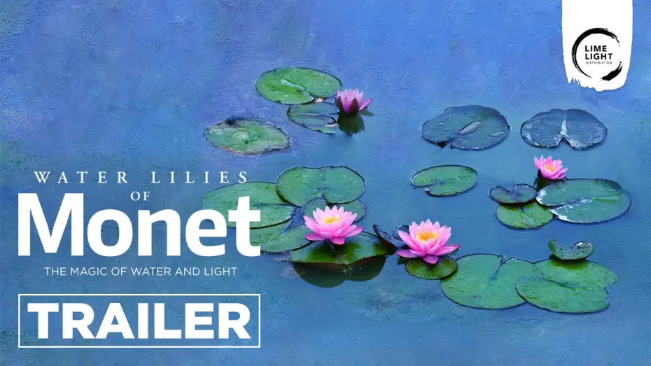Watch film Water Lilies by Monet | Art Beats: Water Lilies of Monet - The Magic of Water and Light - TRAILER