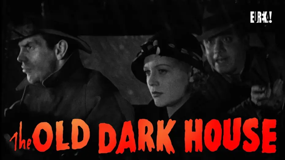 Watch film The Old Dark House | "Nothing ever happens in Shrewsbury"