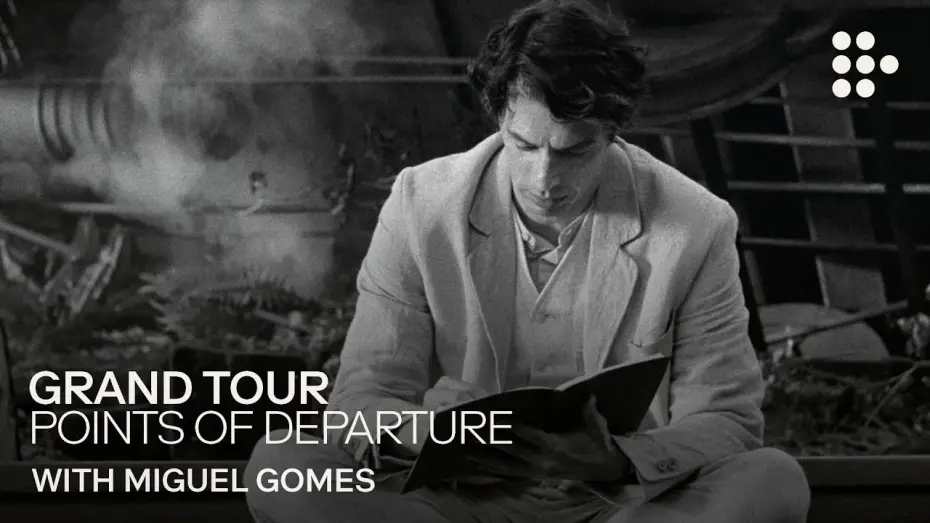 Watch film Grand Tour | Miguel Gomes Introduces GRAND TOUR: Points of Departure