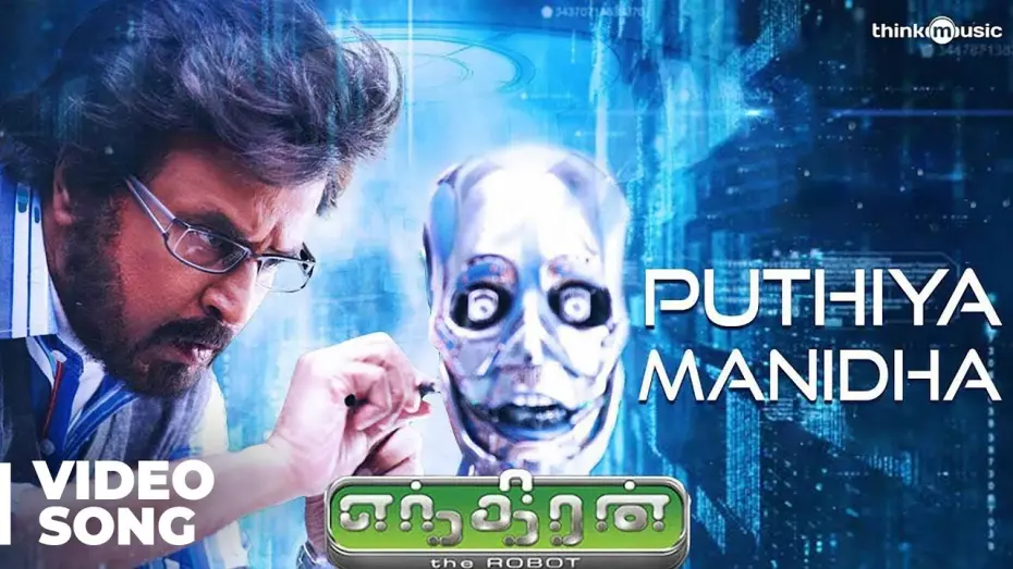 Watch film Enthiran | Puthiya Manidha Video Song