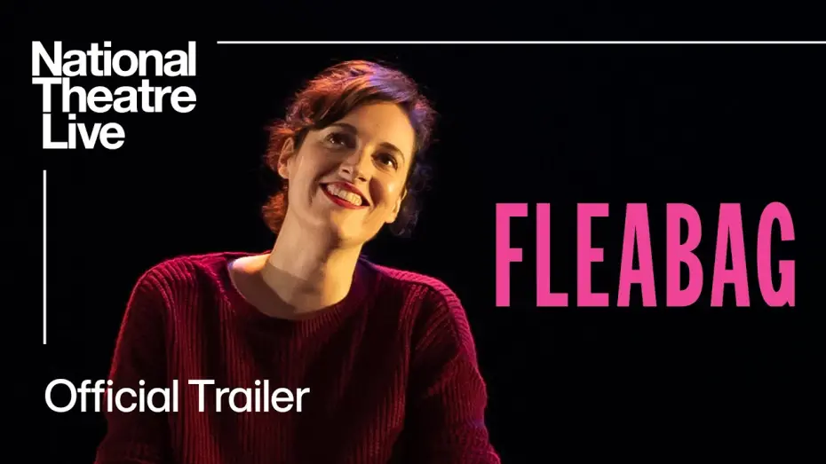 Watch film National Theatre Live: Fleabag | Fleabag | Official Trailer | National Theatre Live