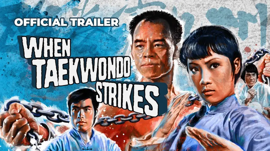 Watch film When Taekwondo Strikes | Eureka Classics Trailer