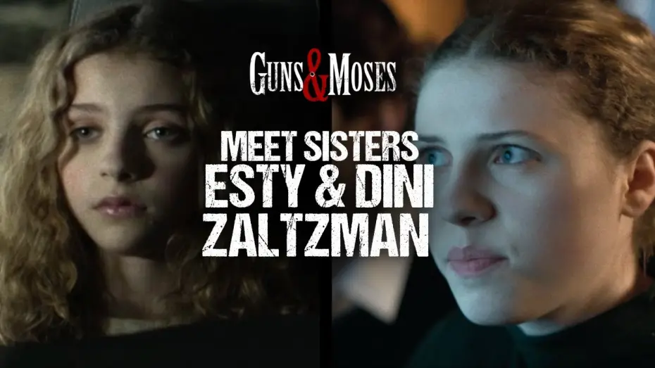 Watch film Guns & Moses | Meet Esty and Dini | Mila and Juju Brenner | Guns & Moses Movie