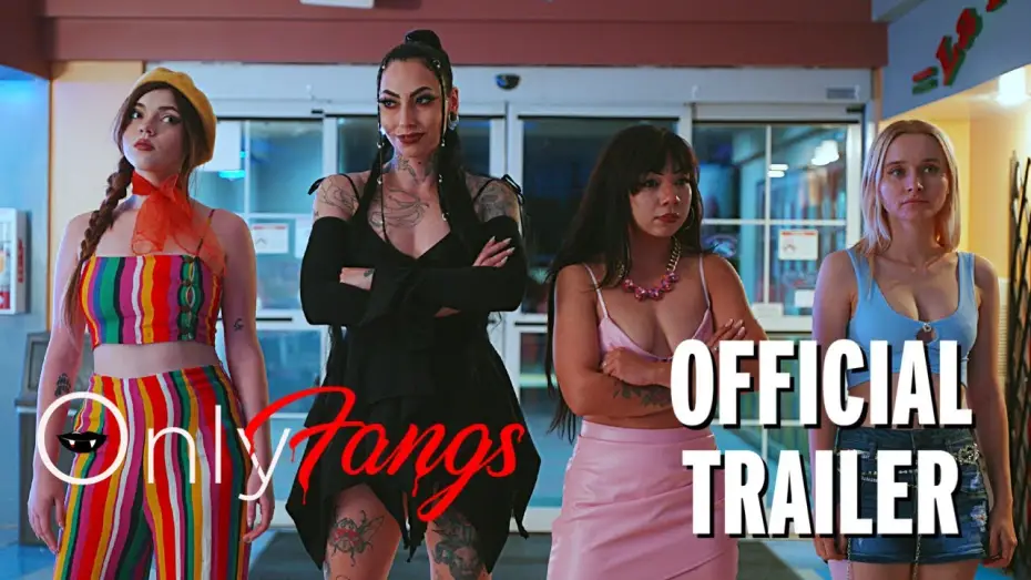Watch film OnlyFangs | ONLYFANGS | OFFICIAL TRAILER 2025 | Vampire Horror Comedy
