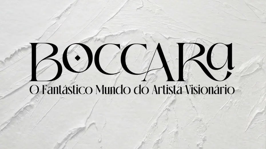Watch film Boccara: The Fantastic World of a Visionary Artist | Booccara - O Fant&aacute;stico Mundo do Artista Vision&aacute;rio [ Trailer ]