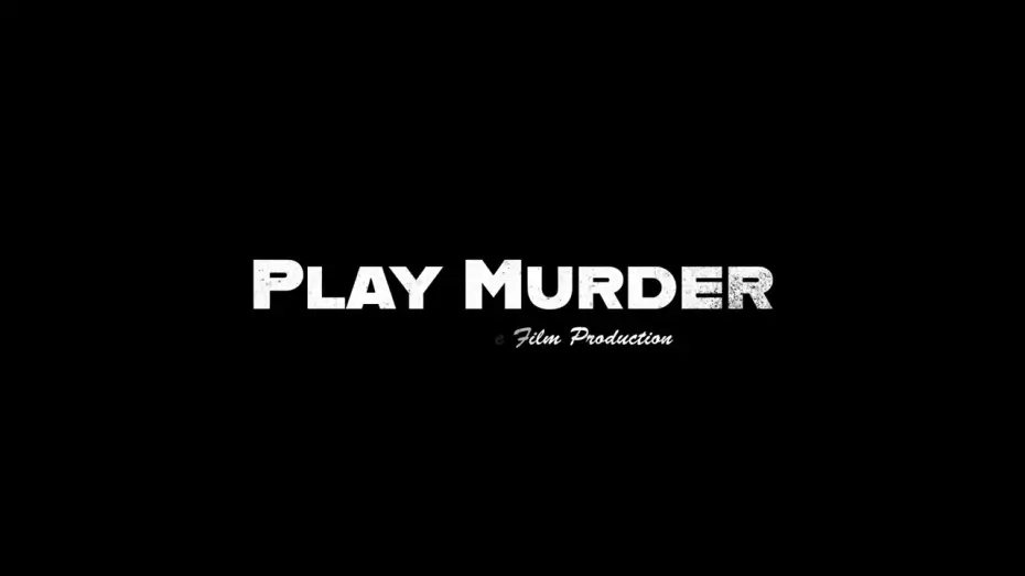Watch film Play Murder | Play Murder Teaser