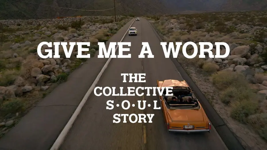 Watch film Give Me a Word: The Collective Soul Story | Give Me a Word: The Collective Soul Story
