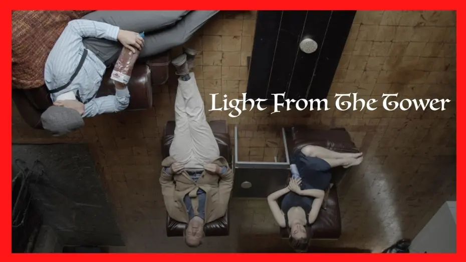 Watch film Light From the Tower | Light From The Tower [Official Trailer] - Coming April 2020
