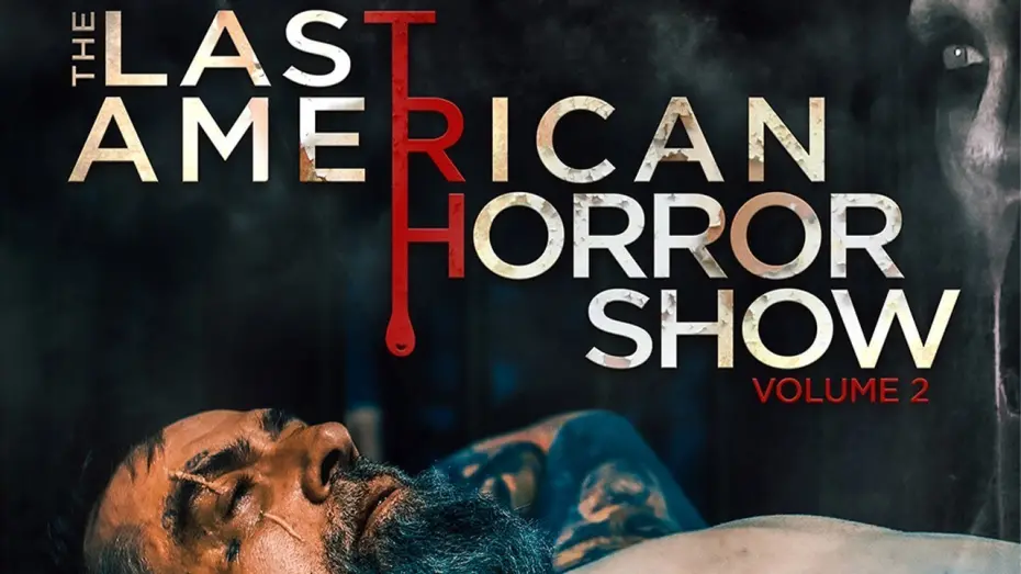 Watch film The Last American Horror Show: Volume II | The Last American Horror Show: Volume II | Official Trailer | Horror Brains