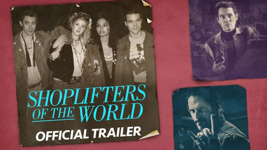 Watch film Shoplifters of the World | SHOPLIFTERS OF THE WORLD - Official Trailer