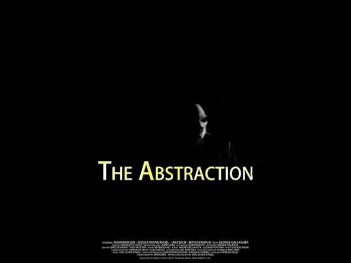 Watch film The Abstraction | THE ABSTRACTION   TRAILER   GROUND ROOT PICTURES © 2015