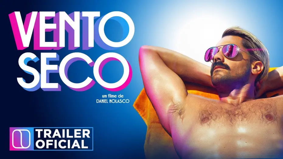 Watch film Dry Wind | Vento Seco | Trailer Oficial | Estreia 05 de Agosto