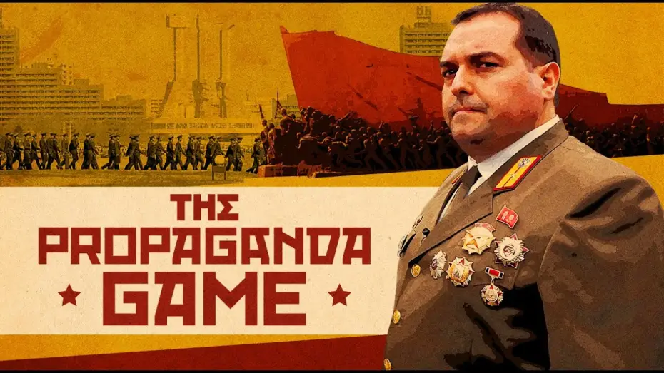 Watch film The Propaganda Game | THE PROPAGANDA GAME - Official Trailer - Available on March 18