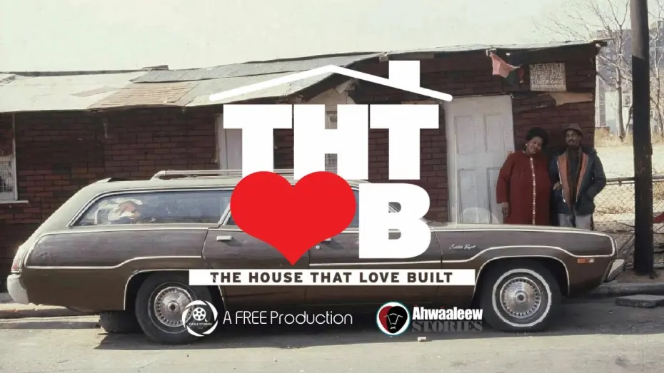 Watch film The House that Love Built | The House That Love Built: TEASER