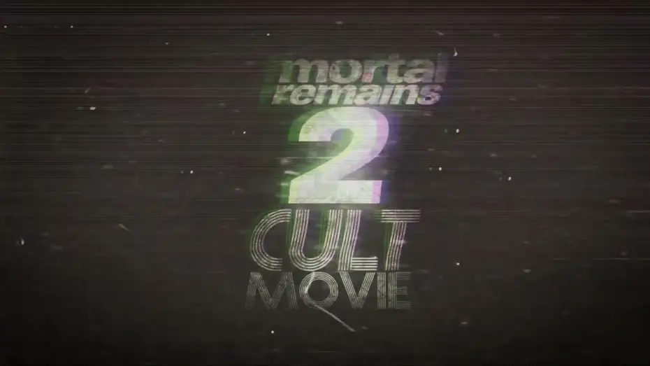 Watch film Mortal Remains 2: Cult Movie | Mortal Remains 2 Trailer 2023