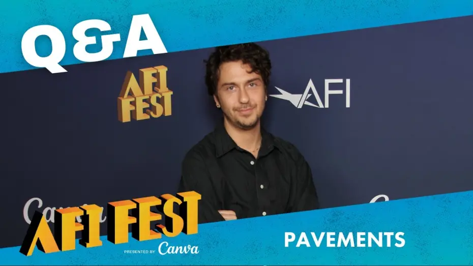 Watch film Pavements | PAVEMENTS Conversation at AFI FEST presented by Canva
