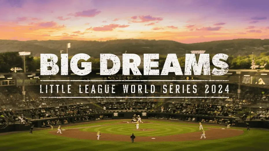 Watch film Big Dreams: The Little League World Series 2024 | Big Dreams: Little League World Series | ESPN Films