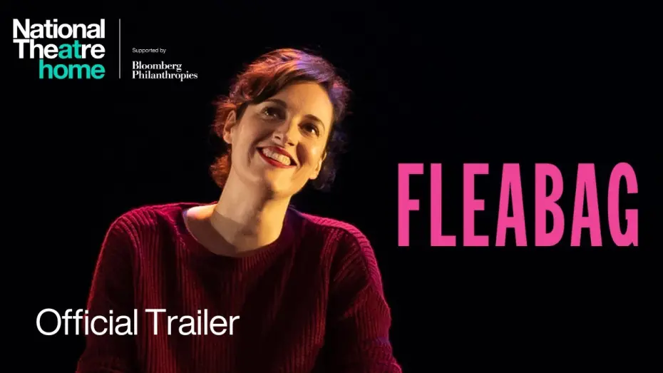 Watch film National Theatre Live: Fleabag | Fleabag by Phoebe Waller-Bridge | Official Trailer | National Theatre at Home in UK