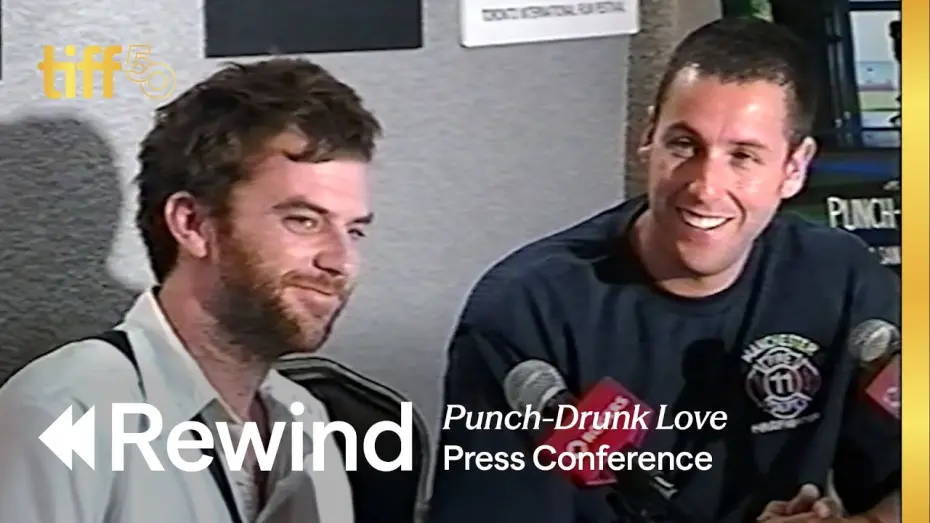 Watch film Punch-Drunk Love | Press Conference (2002)  | TIFF REWIND