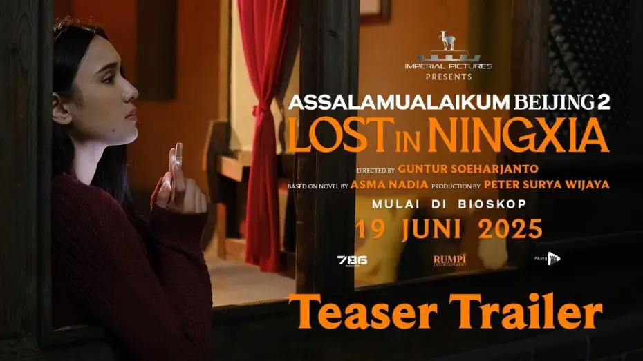 Watch film Assalamualaikum Beijing 2: Lost in Ningxia | Official Teaser Trailer Film Assalamualaikum Beijing 2: lost In Ningxia
