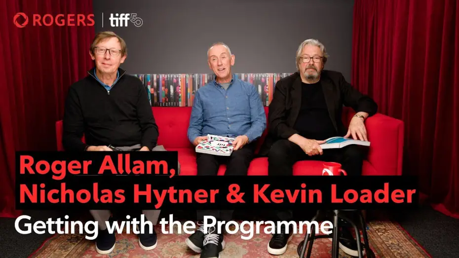 Watch film The Choral | Nicholas Hytner, Roger Allam & Kevin Loader: Getting with the programme | TIFF x Rogers