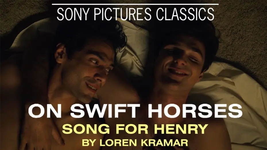 Watch film On Swift Horses | "Song for Henry" by Loren Kramar | ON SWIFT HORSES Soundtrack